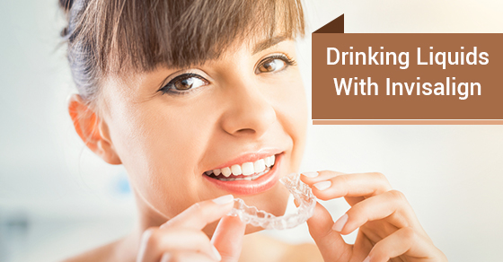 Which Liquids Can You Drink With Invisalign?